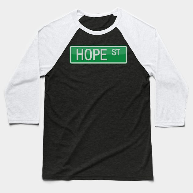 Hope Street Road Sign Baseball T-Shirt by reapolo
